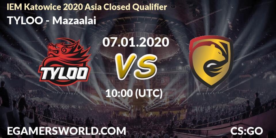TYLOO vs Mazaalai: Betting TIp, Match Prediction. 07.01.20. CS2 (CS:GO), IEM Katowice 2020 Asia Closed Qualifier
