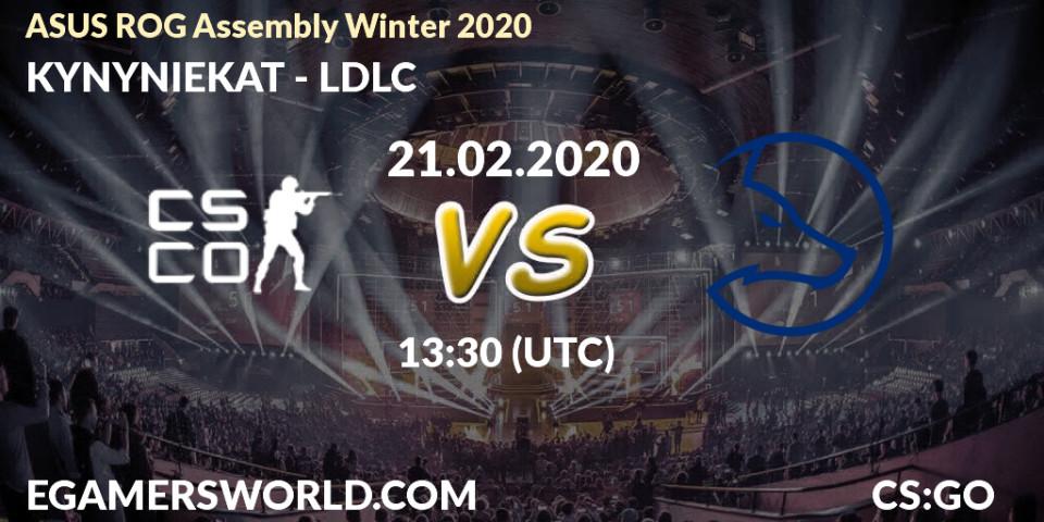 KYNYNIEKAT vs LDLC: Betting TIp, Match Prediction. 21.02.20. CS2 (CS:GO), ASUS ROG Assembly Winter 2020