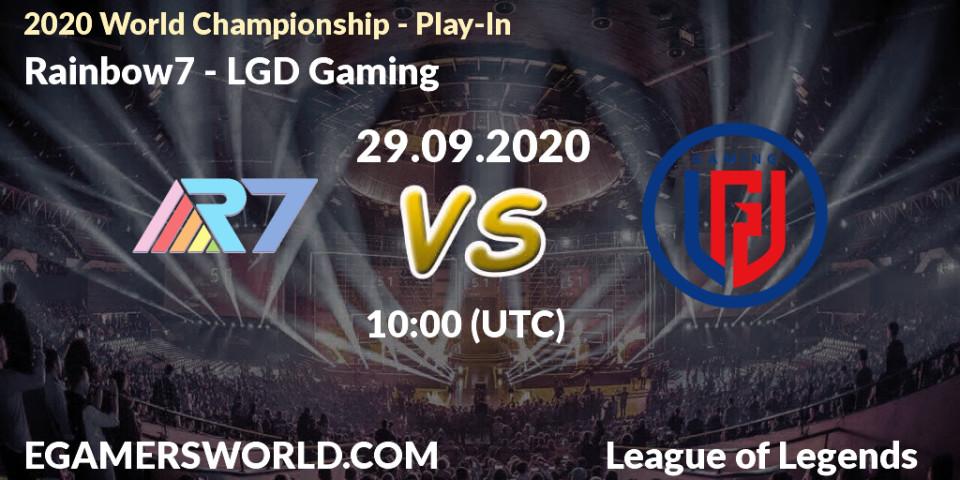 Rainbow7 vs LGD Gaming: Betting TIp, Match Prediction. 29.09.2020 at 05:27. LoL, 2020 World Championship - Play-In