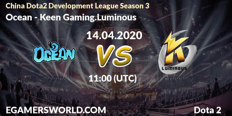 Ocean vs Keen Gaming.Luminous: Betting TIp, Match Prediction. 14.04.20. Dota 2, China Dota2 Development League Season 3