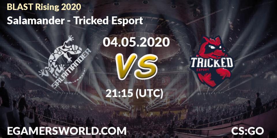 Salamander vs Tricked Esport: Betting TIp, Match Prediction. 04.05.2020 at 21:05. Counter-Strike (CS2), BLAST Rising 2020