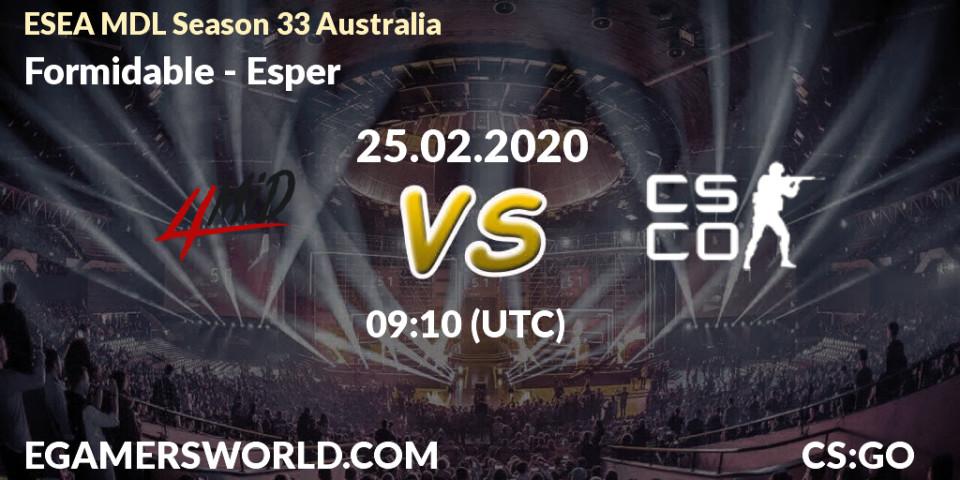 Formidable vs Esper: Betting TIp, Match Prediction. 25.02.2020 at 09:10. Counter-Strike (CS2), ESEA MDL Season 33 Australia
