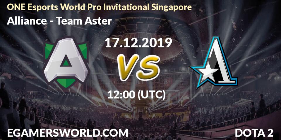 Alliance vs Team Aster: Betting TIp, Match Prediction. 17.12.19. Dota 2, ONE Esports World Pro Invitational Singapore