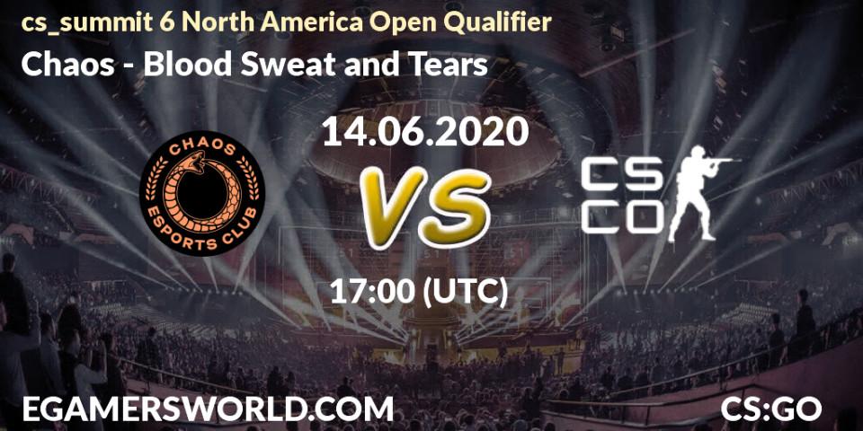 Chaos vs Blood Sweat and Tears: Betting TIp, Match Prediction. 14.06.20. CS2 (CS:GO), cs_summit 6 North America Open Qualifier