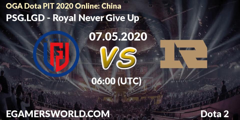 PSG.LGD vs Royal Never Give Up: Betting TIp, Match Prediction. 07.05.2020 at 06:06. Dota 2, OGA Dota PIT 2020 Online: China