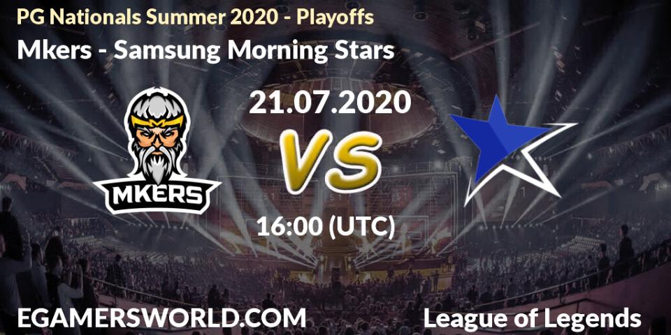 Mkers vs Samsung Morning Stars: Betting TIp, Match Prediction. 21.07.2020 at 15:35. LoL, PG Nationals Summer 2020 - Playoffs