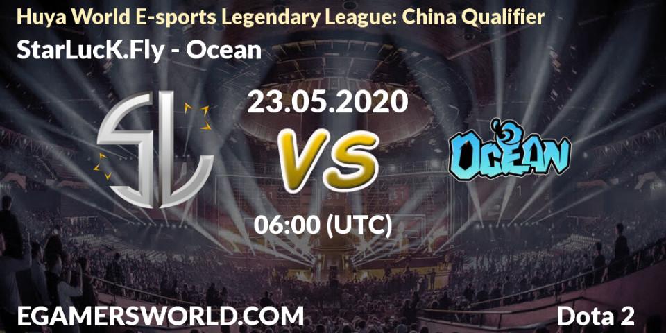 StarLucK.Fly vs Ocean: Betting TIp, Match Prediction. 23.05.2020 at 06:00. Dota 2, Huya World E-sports Legendary League: China Qualifier