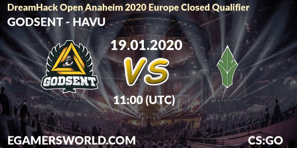 GODSENT vs HAVU: Betting TIp, Match Prediction. 19.01.2020 at 11:00. Counter-Strike (CS2), DreamHack Open Anaheim 2020 Europe Closed Qualifier