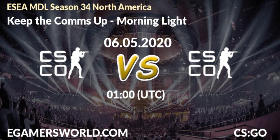 Keep the Comms Up vs Morning Light: Betting TIp, Match Prediction. 21.05.20. CS2 (CS:GO), ESEA MDL Season 34 North America