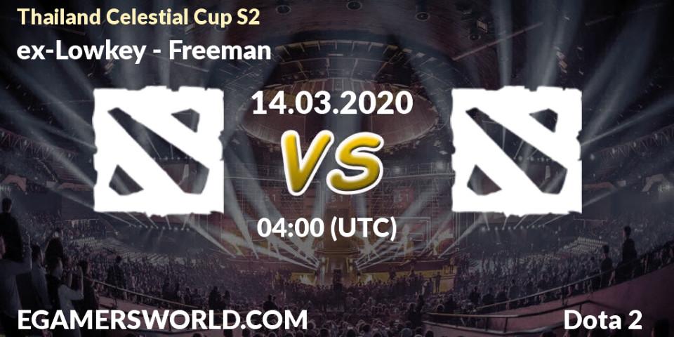 ex-Lowkey vs Freeman: Betting TIp, Match Prediction. 14.03.20. Dota 2, Thailand Celestial Cup S2