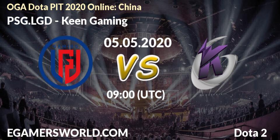 PSG.LGD vs Keen Gaming: Betting TIp, Match Prediction. 05.05.20. Dota 2, OGA Dota PIT 2020 Online: China