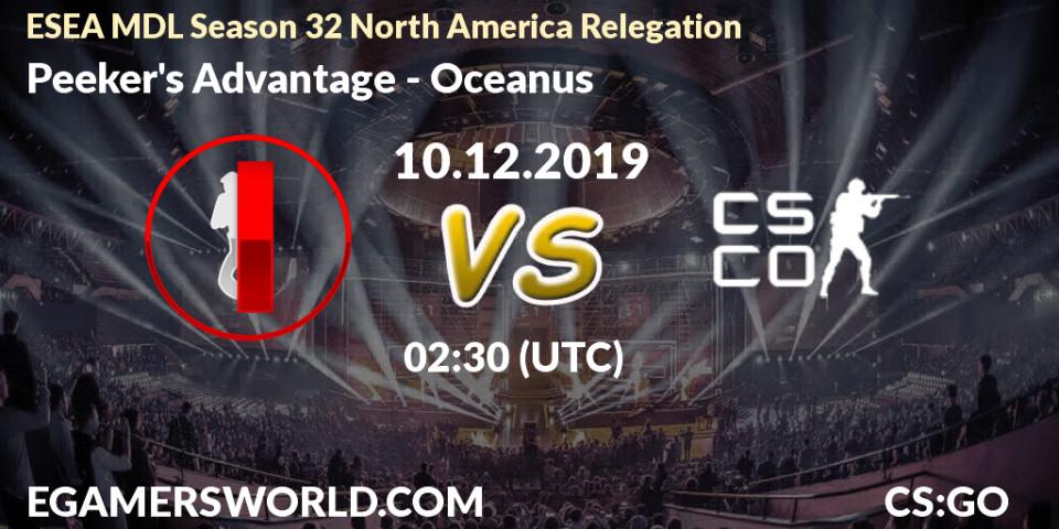 Peeker's Advantage vs Oceanus: Betting TIp, Match Prediction. 10.12.19. CS2 (CS:GO), ESEA MDL Season 32 North America Relegation