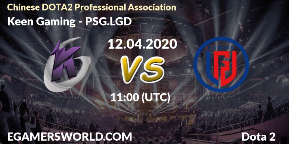 Keen Gaming vs PSG.LGD: Betting TIp, Match Prediction. 12.04.20. Dota 2, CDA League Season 1