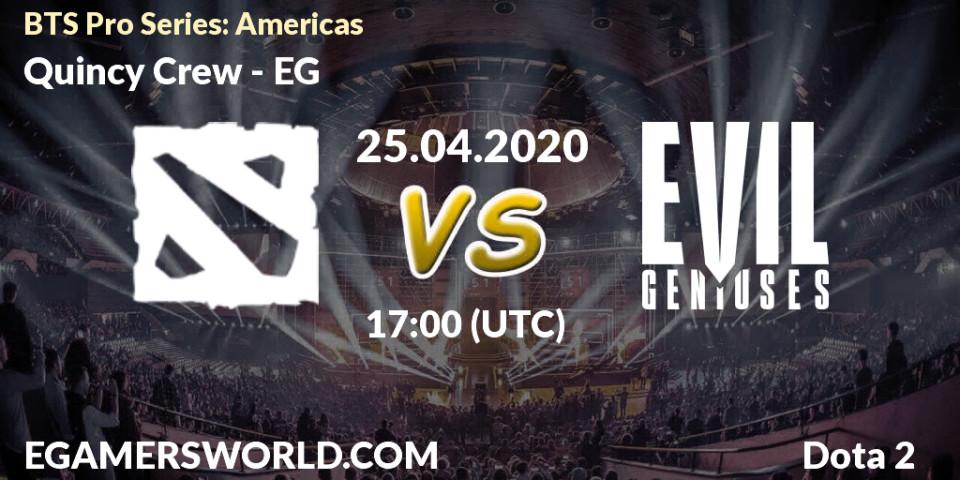 Quincy Crew vs EG: Betting TIp, Match Prediction. 25.04.2020 at 17:02. Dota 2, BTS Pro Series: Americas