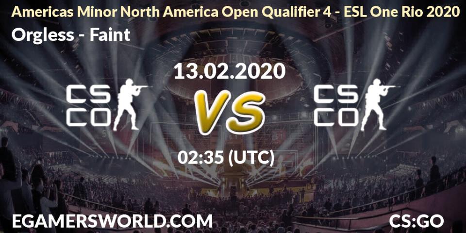 Orgless vs Faint: Betting TIp, Match Prediction. 13.02.20. CS2 (CS:GO), Americas Minor North America Open Qualifier 4 - ESL One Rio 2020