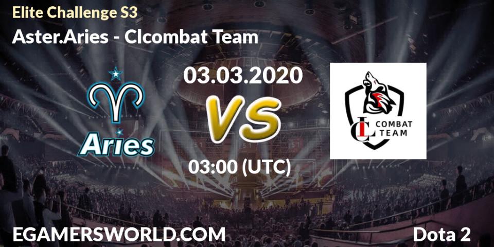 Aster.Aries vs Clcombat Team: Betting TIp, Match Prediction. 03.03.2020 at 03:13. Dota 2, Elite Challenge S3