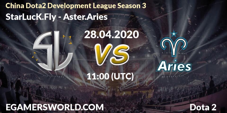 StarLucK.Fly vs Aster.Aries: Betting TIp, Match Prediction. 28.04.20. Dota 2, China Dota2 Development League Season 3