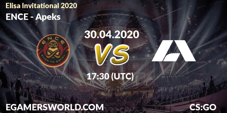ENCE vs Apeks: Betting TIp, Match Prediction. 30.04.2020 at 17:30. Counter-Strike (CS2), Elisa Invitational: Spring 2020
