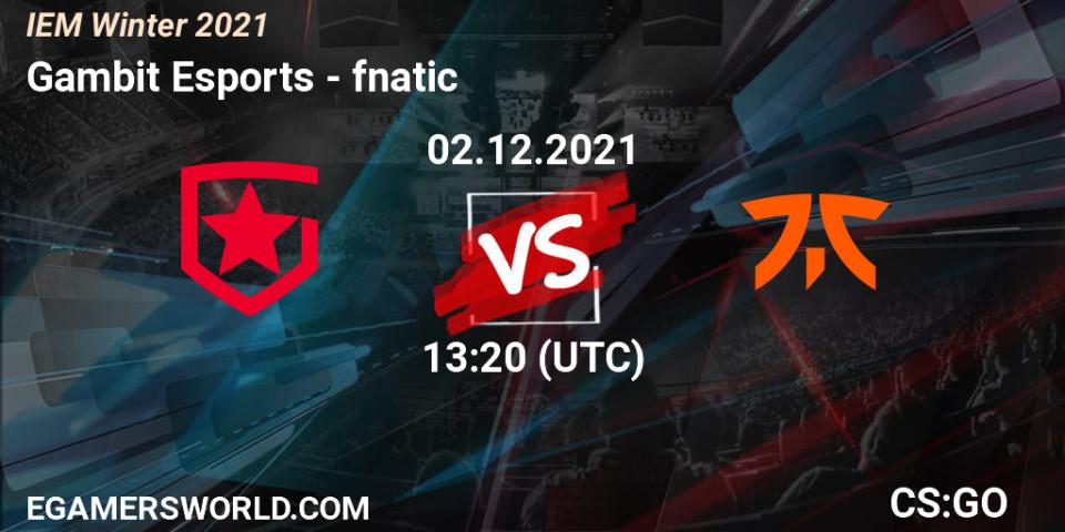 Gambit Esports vs fnatic: Betting TIp, Match Prediction. 02.12.21. CS2 (CS:GO), IEM Winter 2021