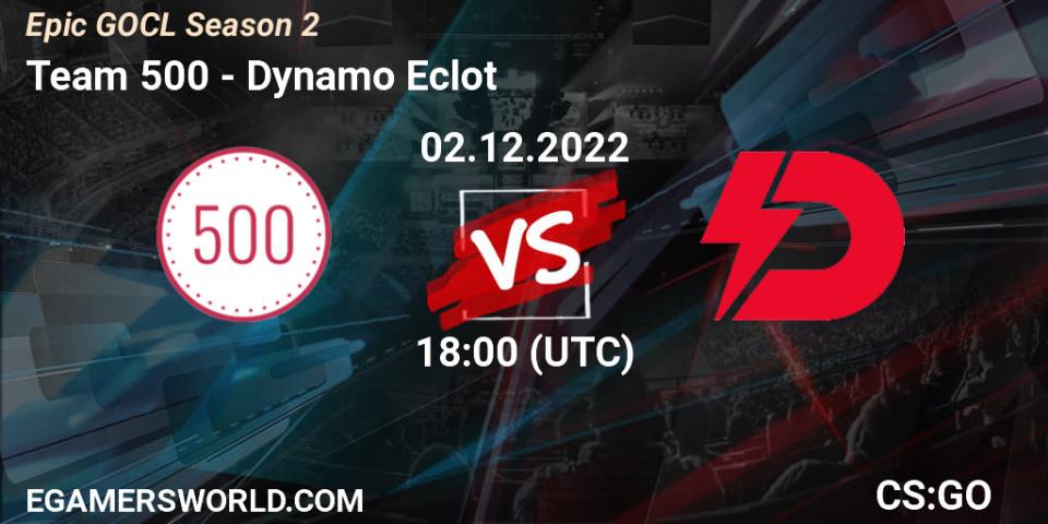 Team 500 VS Dynamo Eclot