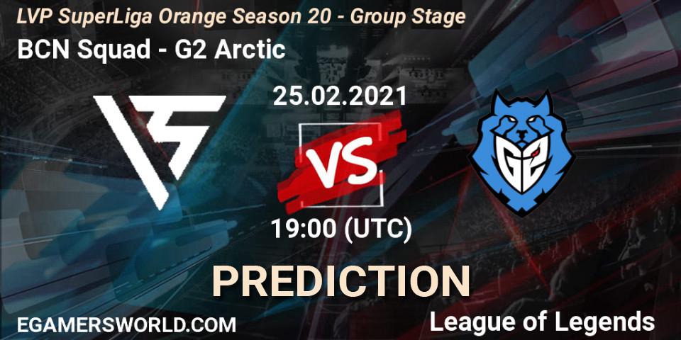 BCN Squad vs G2 Arctic: Betting TIp, Match Prediction. 25.02.21. LoL, LVP SuperLiga Orange Season 20 - Group Stage