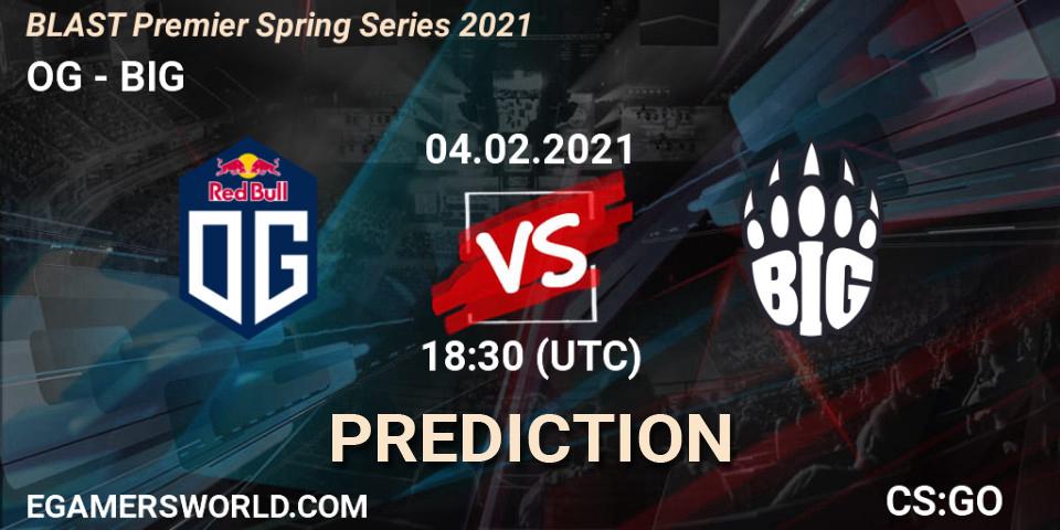 OG vs BIG: Betting TIp, Match Prediction. 04.02.2021 at 18:40. Counter-Strike (CS2), BLAST Premier Spring Groups 2021