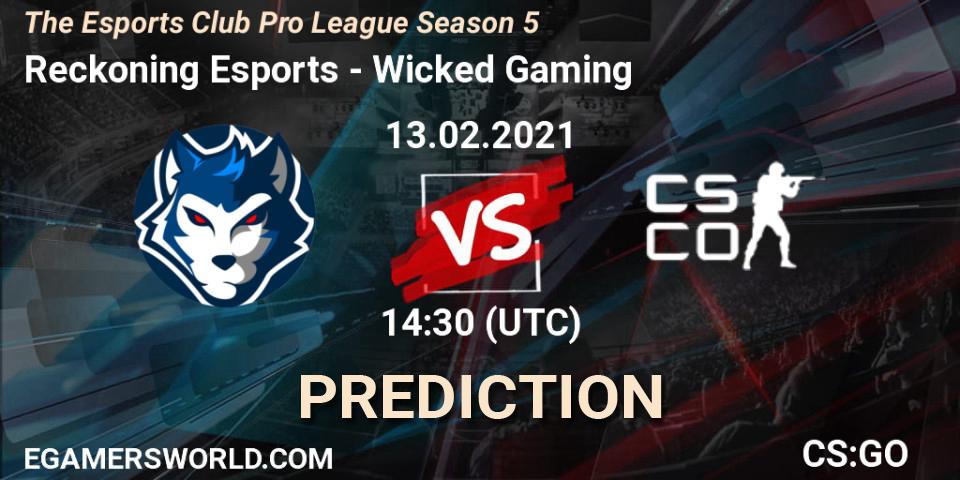 Reckoning Esports vs Wicked Gaming: Betting TIp, Match Prediction. 13.02.2021 at 14:30. Counter-Strike (CS2), The Esports Club Pro League Season 5