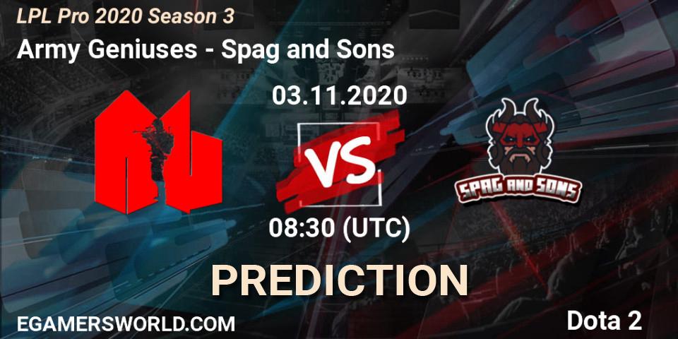 Army Geniuses vs Spag and Sons: Betting TIp, Match Prediction. 03.11.2020 at 07:34. Dota 2, LPL Pro 2020 Season 3
