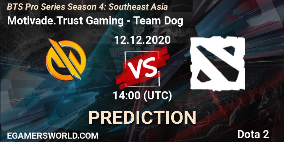 Motivade.Trust Gaming vs Team Dog: Betting TIp, Match Prediction. 14.12.2020 at 12:59. Dota 2, BTS Pro Series Season 4: Southeast Asia