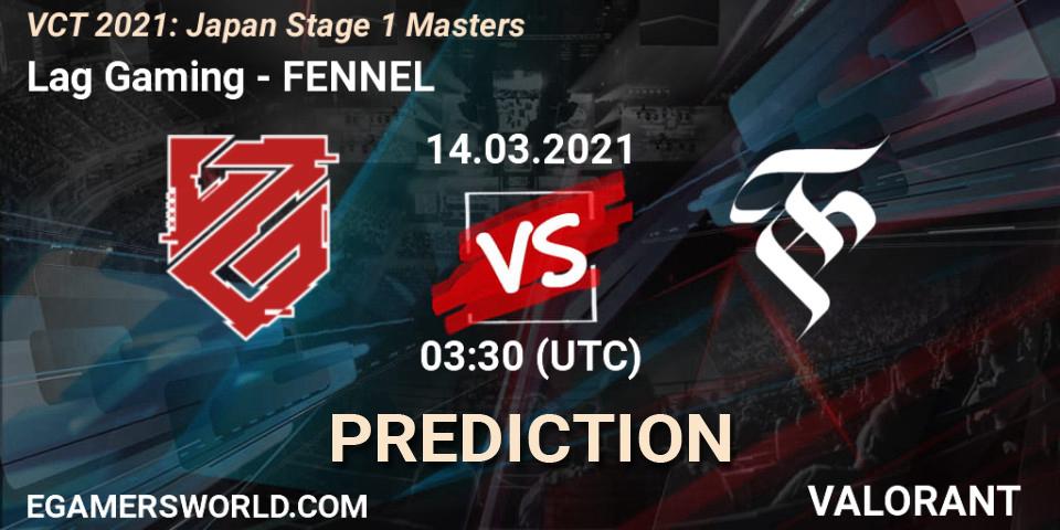Lag Gaming vs FENNEL: Betting TIp, Match Prediction. 14.03.2021 at 03:30. VALORANT, VCT 2021: Japan Stage 1 Masters