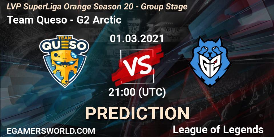 Team Queso vs G2 Arctic: Betting TIp, Match Prediction. 01.03.21. LoL, LVP SuperLiga Orange Season 20 - Group Stage