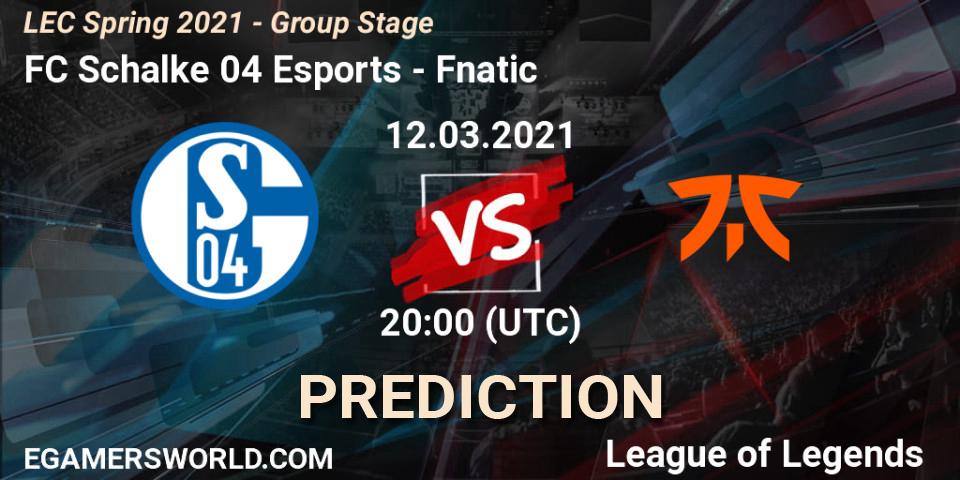 FC Schalke 04 Esports vs Fnatic: Betting TIp, Match Prediction. 12.03.21. LoL, LEC Spring 2021 - Group Stage