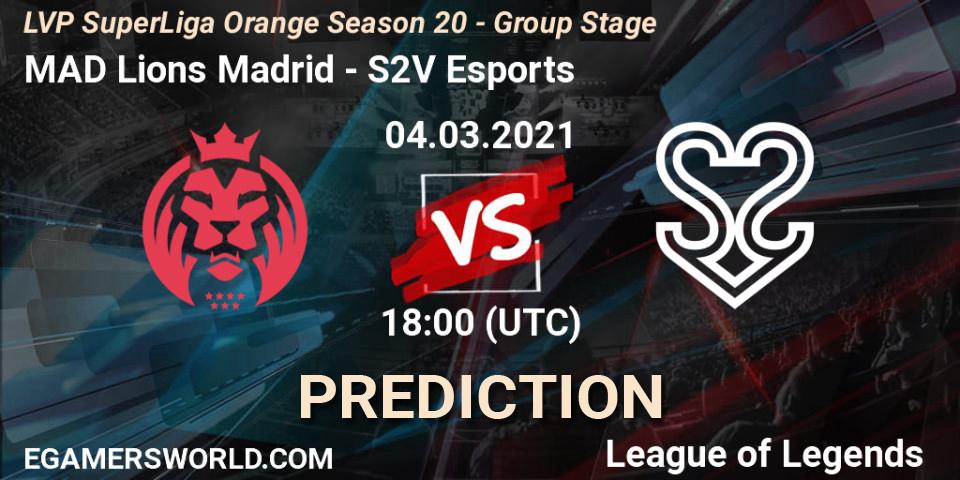 MAD Lions Madrid vs S2V Esports: Betting TIp, Match Prediction. 04.03.21. LoL, LVP SuperLiga Orange Season 20 - Group Stage