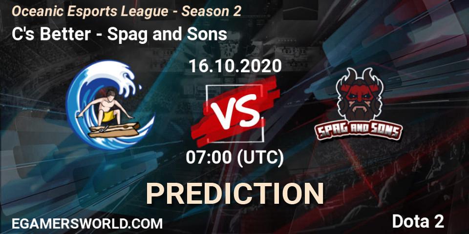 C's Better vs Spag and Sons: Betting TIp, Match Prediction. 16.10.2020 at 07:01. Dota 2, Oceanic Esports League - Season 2