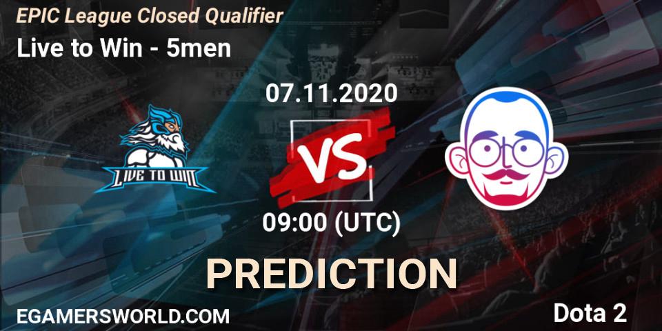 Live to Win vs 5men: Betting TIp, Match Prediction. 07.11.20. Dota 2, EPIC League Closed Qualifier