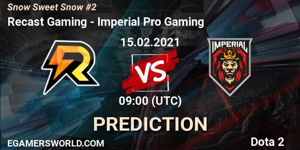 Recast Gaming vs Imperial Pro Gaming: Betting TIp, Match Prediction. 15.02.21. Dota 2, Snow Sweet Snow #2