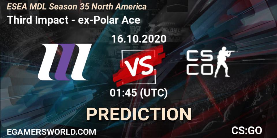 Third Impact vs ex-Polar Ace: Betting TIp, Match Prediction. 28.10.2020 at 23:15. Counter-Strike (CS2), ESEA MDL Season 35 North America