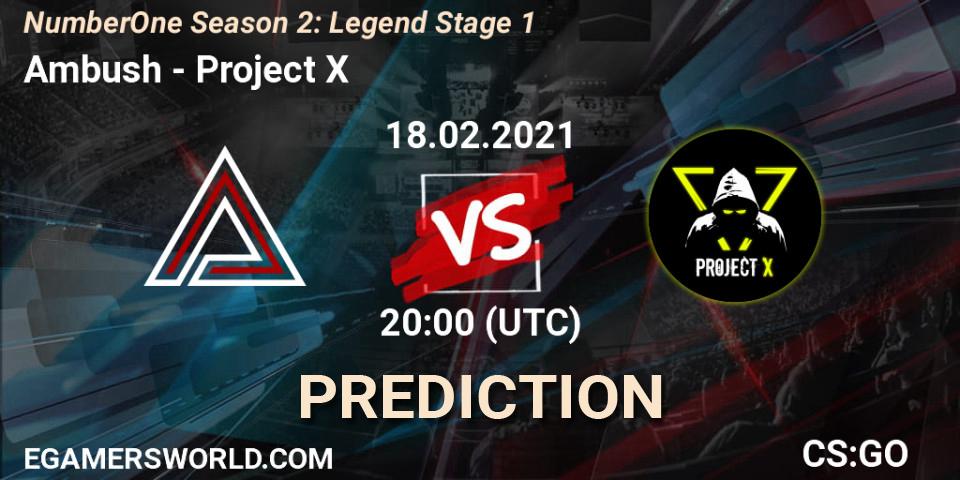 Ambush vs Project X: Betting TIp, Match Prediction. 18.02.2021 at 20:00. Counter-Strike (CS2), NumberOne Season 2: Legend Stage 1
