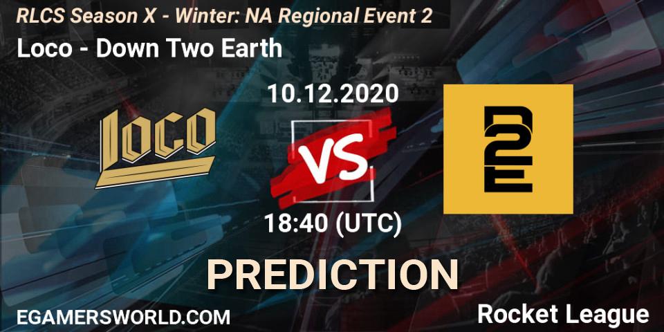 Loco vs Down Two Earth: Betting TIp, Match Prediction. 10.12.2020 at 18:40. Rocket League, RLCS Season X - Winter: NA Regional Event 2