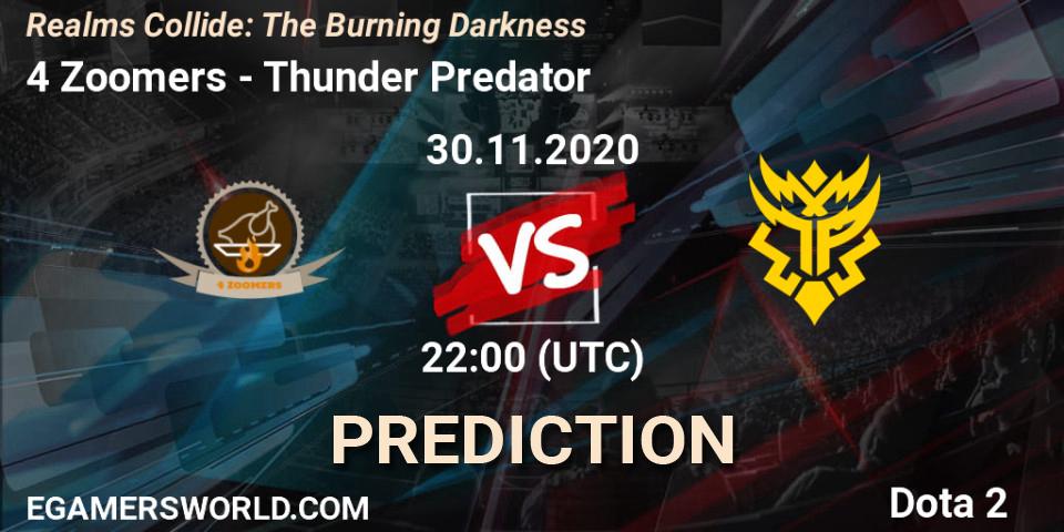 4 Zoomers vs Thunder Predator: Betting TIp, Match Prediction. 30.11.2020 at 22:02. Dota 2, Realms Collide: The Burning Darkness