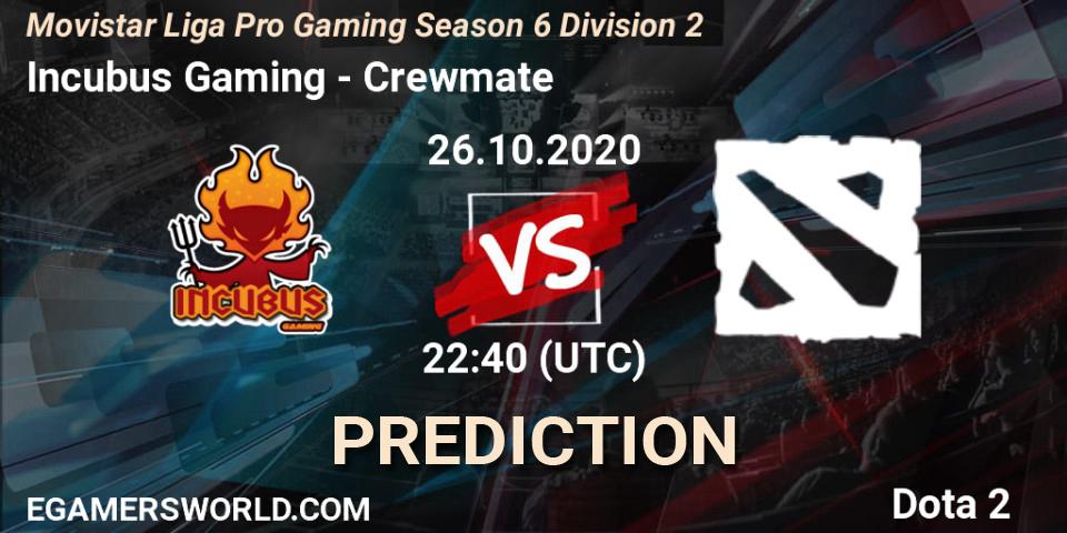 Incubus Gaming vs Crewmate: Betting TIp, Match Prediction. 26.10.2020 at 22:43. Dota 2, Movistar Liga Pro Gaming Season 6 Division 2