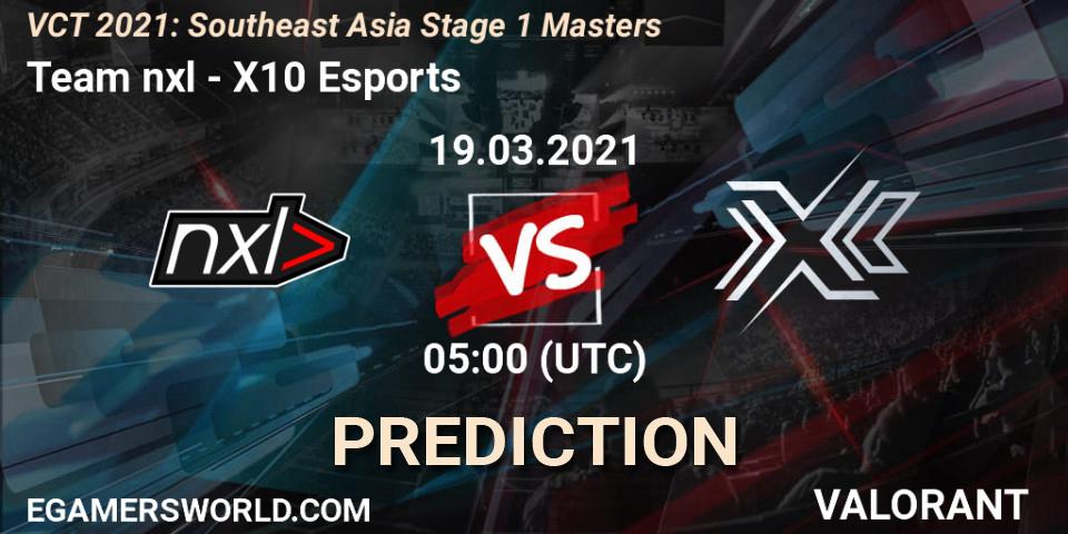 Team nxl vs X10 Esports: Betting TIp, Match Prediction. 19.03.2021 at 05:00. VALORANT, VCT 2021: Southeast Asia Stage 1 Masters