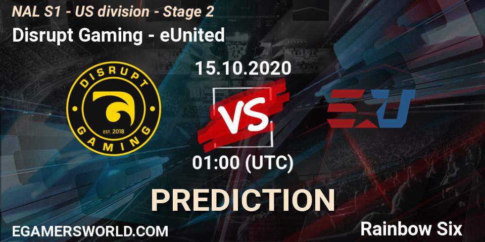 Disrupt Gaming vs eUnited: Betting TIp, Match Prediction. 15.10.20. Rainbow Six, NAL S1 - US division - Stage 2