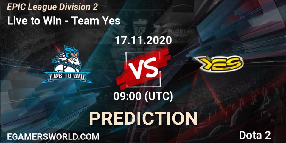 Live to Win vs Team Yes: Betting TIp, Match Prediction. 17.11.20. Dota 2, EPIC League Division 2