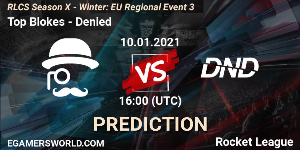 Top Blokes vs Denied: Betting TIp, Match Prediction. 10.01.21. Rocket League, RLCS Season X - Winter: EU Regional Event 3