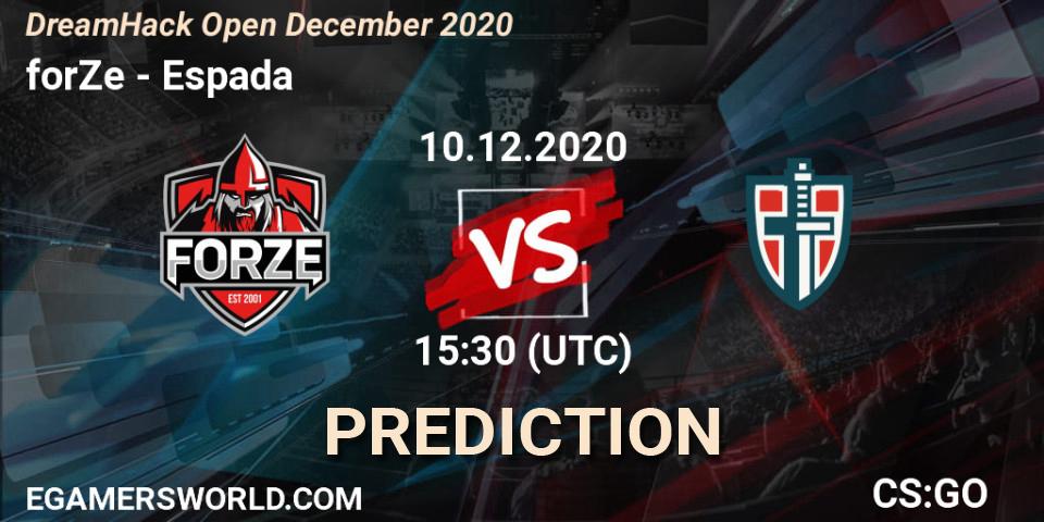 forZe vs Espada: Betting TIp, Match Prediction. 10.12.20. CS2 (CS:GO), DreamHack Open December 2020