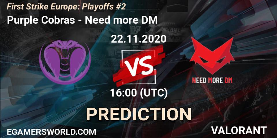Purple Cobras vs Need more DM: Betting TIp, Match Prediction. 22.11.2020 at 16:00. VALORANT, First Strike Europe: Playoffs #2
