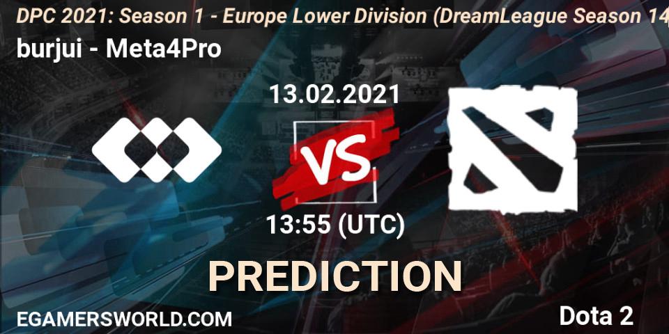 burjui vs Meta4Pro: Betting TIp, Match Prediction. 13.02.2021 at 13:56. Dota 2, DPC 2021: Season 1 - Europe Lower Division (DreamLeague Season 14)