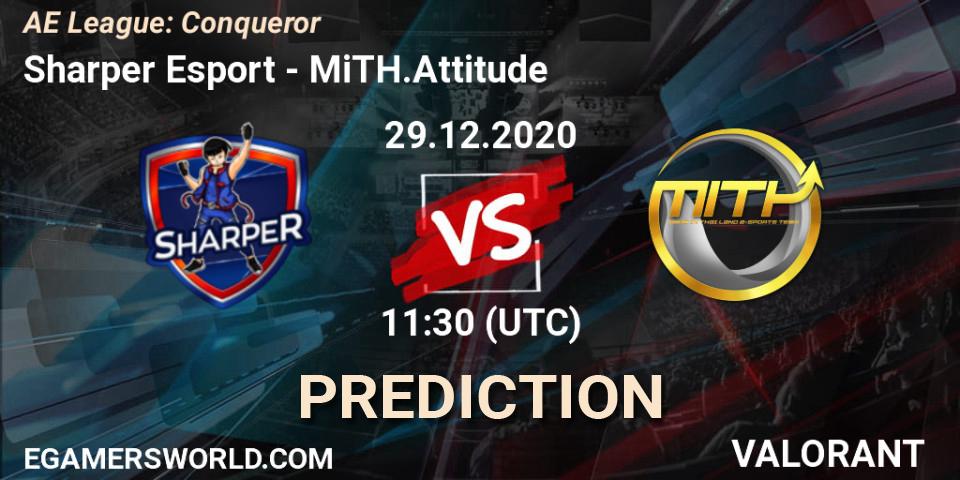 Sharper Esport vs MiTH.Attitude: Betting TIp, Match Prediction. 29.12.2020 at 11:30. VALORANT, AE League: Conqueror