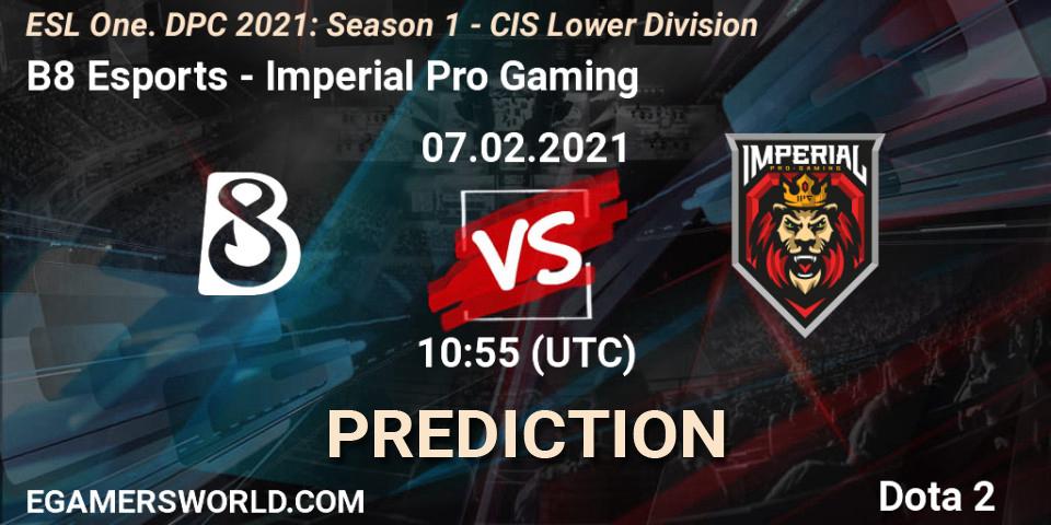 B8 Esports vs Imperial Pro Gaming: Betting TIp, Match Prediction. 07.02.21. Dota 2, ESL One. DPC 2021: Season 1 - CIS Lower Division